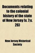 Produktbild: Documents Relating to the Colonial History of the State of New Jersey (7; V. 26)