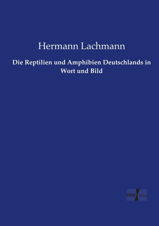 Produktbild: Die Reptilien und Amphibien Deutschlands in Wort und Bild