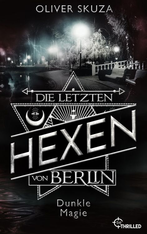 Produktbild: Die letzten Hexen von Berlin - Dunkle Magie
