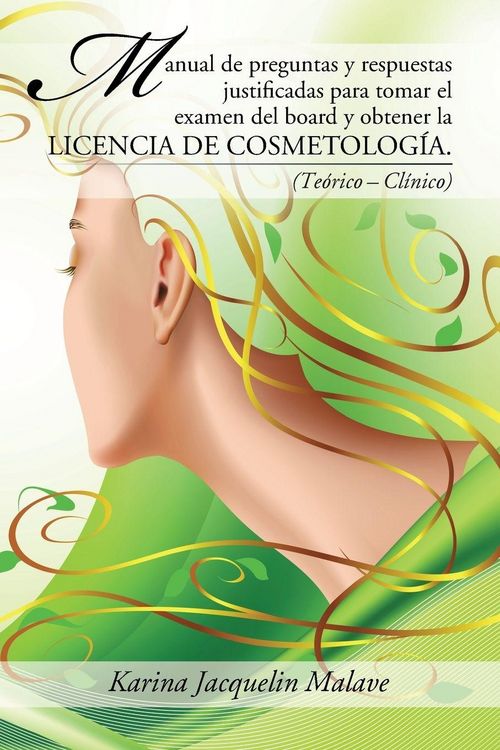 Produktbild: Manual de preguntas y respuestas justificadas para tomar el examen del board y obtener la licencia de cosmetolog&iacute;a.
