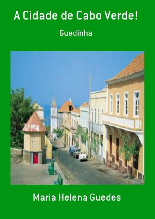 Produktbild: A Cidade De Cabo Verde!