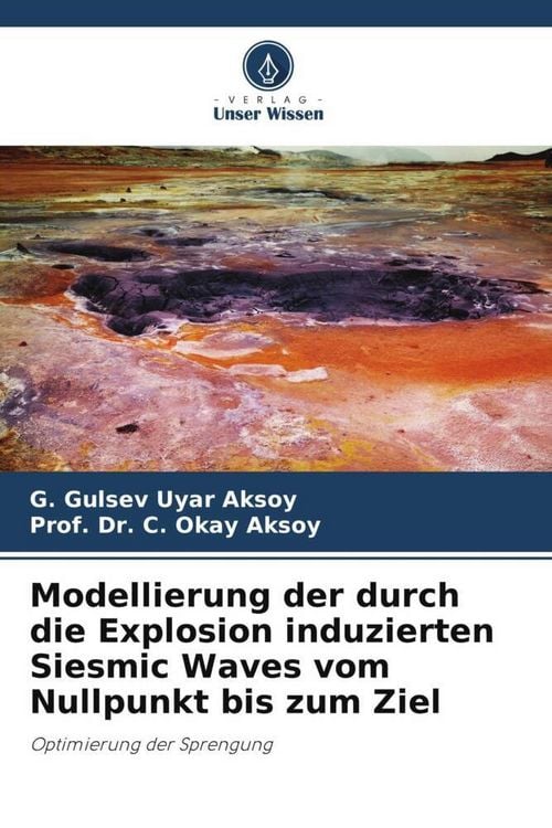 Produktbild: Modellierung der durch die Explosion induzierten Siesmic Waves vom Nullpunkt bis zum Ziel