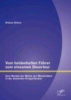 Produktbild: Vom heldenhaften F&uuml;hrer zum einsamen Deserteur