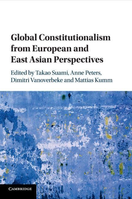 Produktbild: Global Constitutionalism from European and East Asian Perspectives