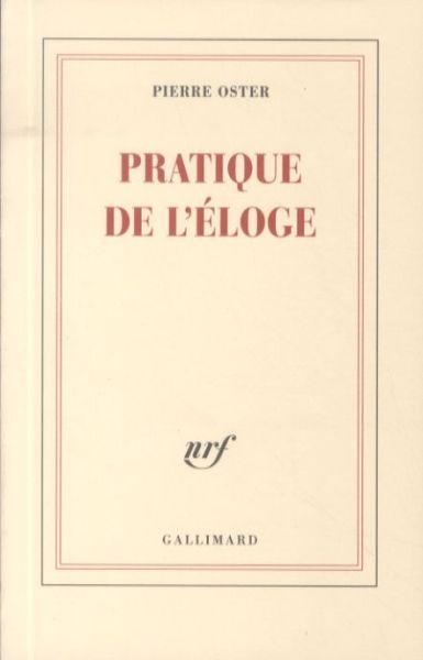 Produktbild: Pratique de l'&eacute;loge : et autres textes