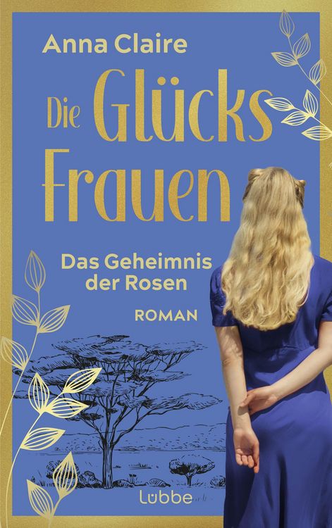 Produktbild: Die Gl&uuml;cksfrauen - Das Geheimnis der Rosen