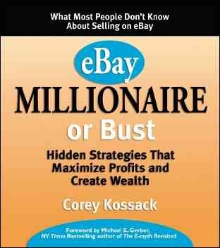 Produktbild: EBay Millionaire or Bust: Hidden Strategies That Maximize Profits and Create Wealth
