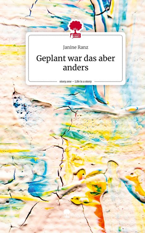 Produktbild: Geplant war das aber anders. Life is a Story - story.one