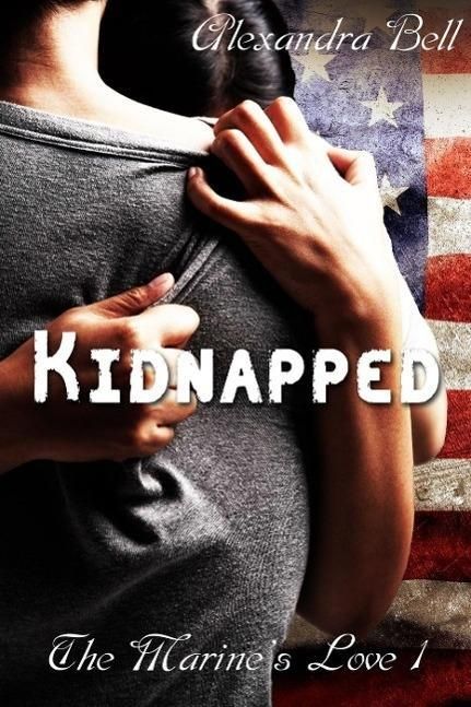 Produktbild: Kidnapped (The Marine's Love 1)