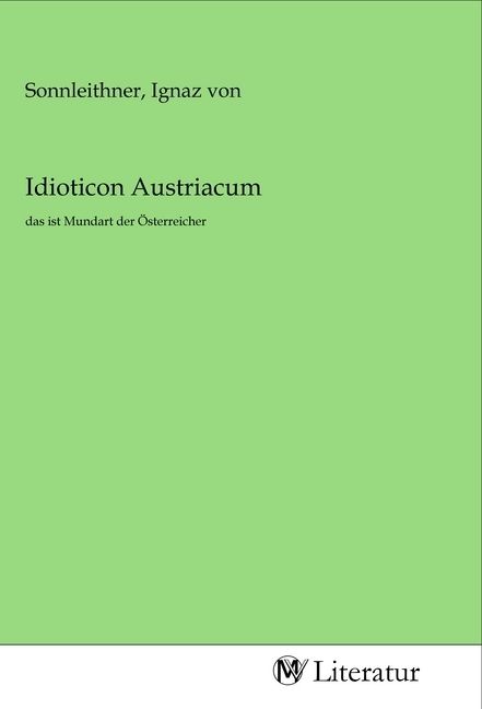 Produktbild: Idioticon Austriacum
