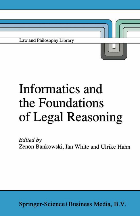 Produktbild: Informatics and the Foundations of Legal Reasoning