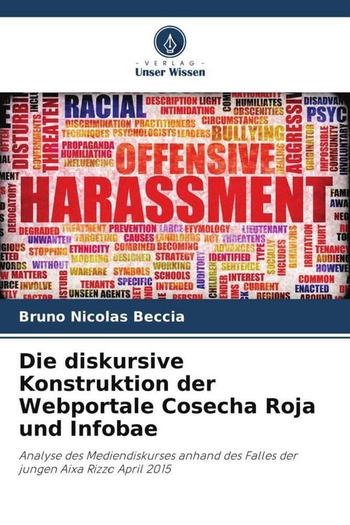 Produktbild: Die diskursive Konstruktion der Webportale Cosecha Roja und Infobae