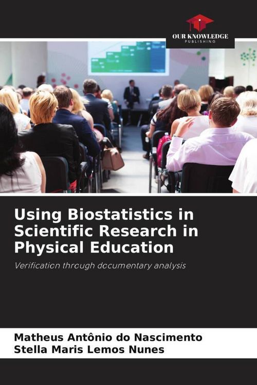 Produktbild: Using Biostatistics in Scientific Research in Physical Education