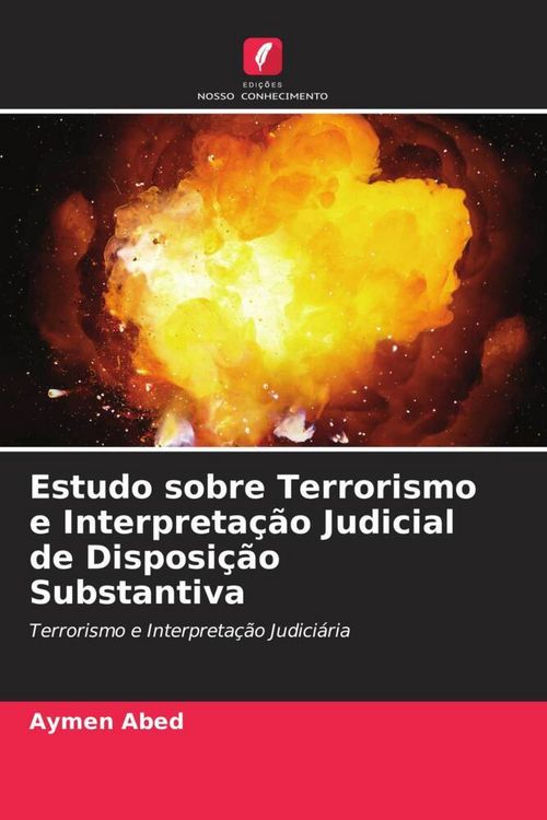 Produktbild: Estudo sobre Terrorismo e Interpreta&ccedil;&atilde;o Judicial de Disposi&ccedil;&atilde;o Substantiva