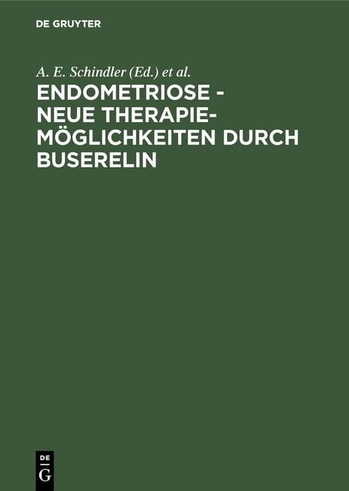 Produktbild: Endometriose - neue Therapiem&ouml;glichkeiten durch Buserelin