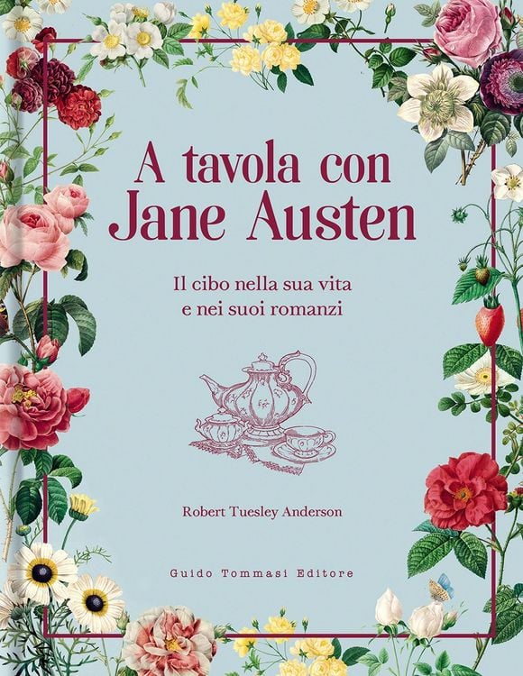 Produktbild: A tavola con Jane Austen. Il cibo nella sua vita e nei suoi romanzi
