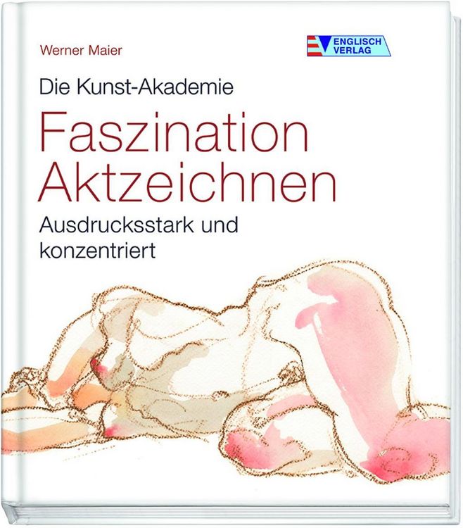 Produktbild: Maier, W: Faszination Aktzeichnen
