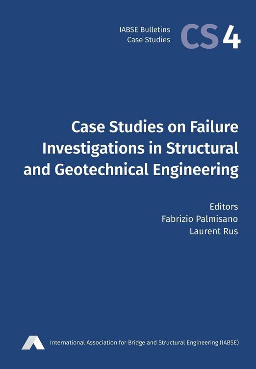 Produktbild: Case Studies on Failure Investigations in Structural and Geotechnical Engineering