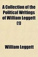 Produktbild: A Collection of the Political Writings of William Leggett (1)
