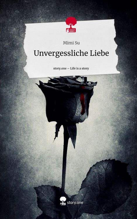 Produktbild: Unvergessliche Liebe. Life is a Story - story.one