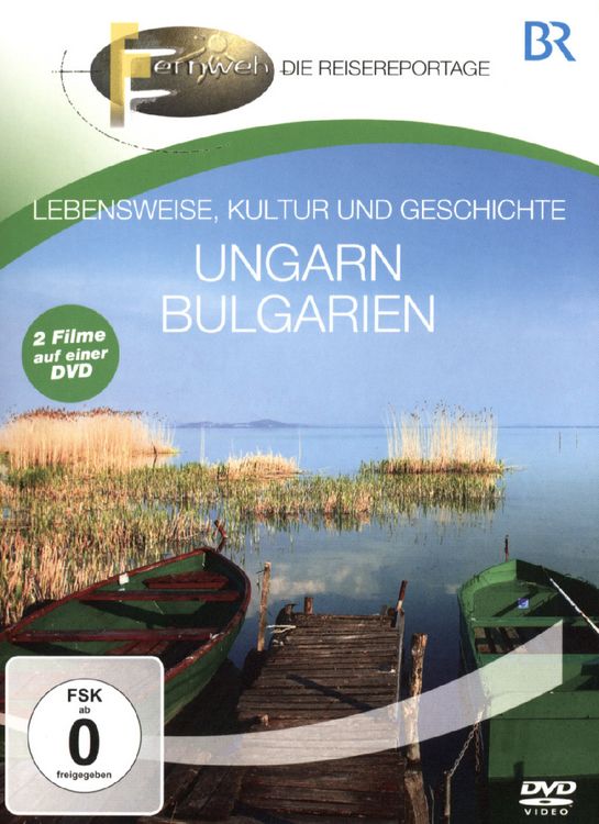 Produktbild: Ungarn & Bulgarien - Lebensweise, Kultur und Geschichte/Fernweh