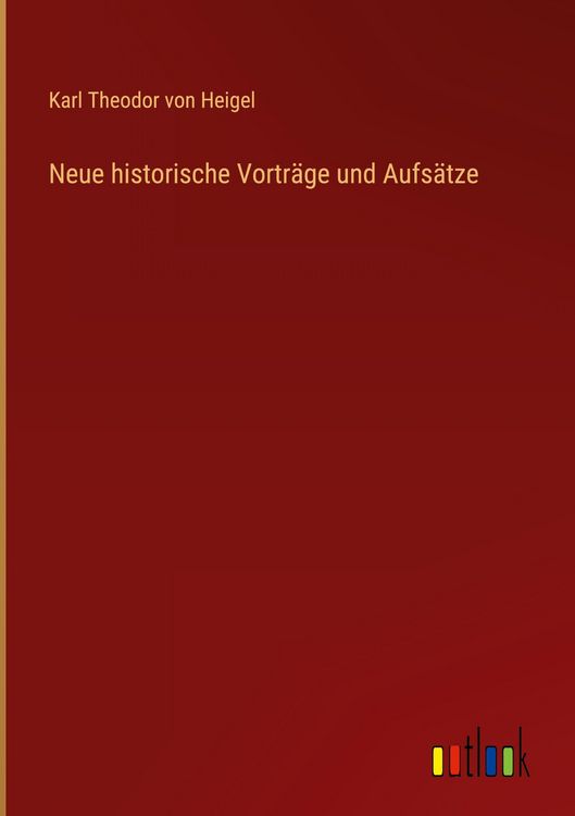 Produktbild: Neue historische Vortr&auml;ge und Aufs&auml;tze
