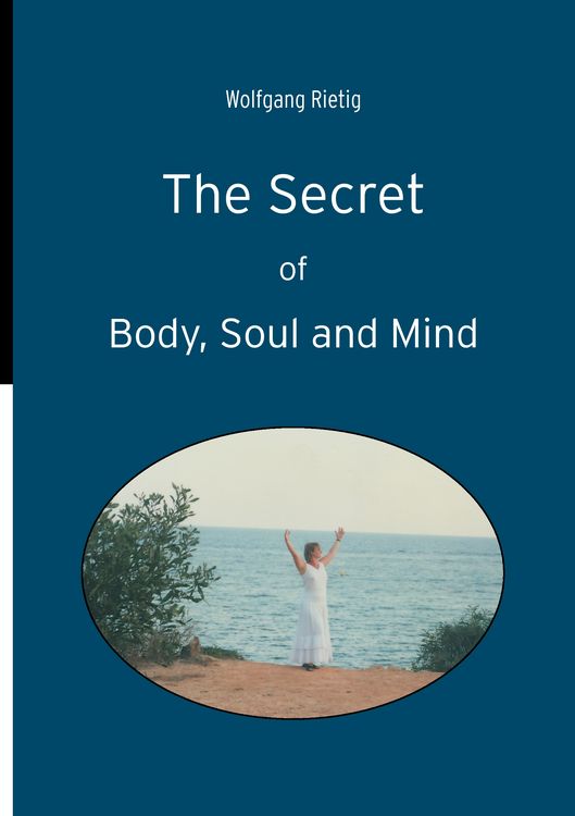 Produktbild: The Secret of Body, Soul and Mind