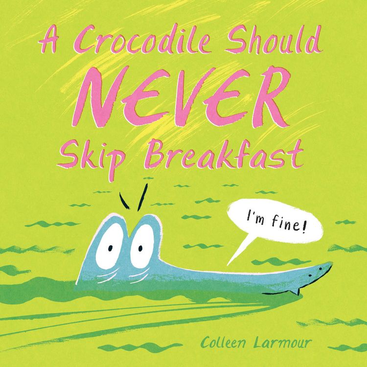 Produktbild: A Crocodile Should Never Skip Breakfast