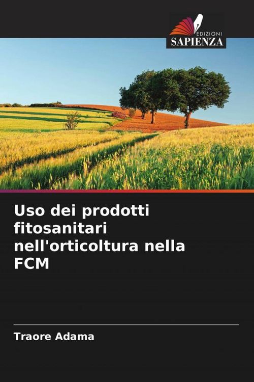 Produktbild: Uso dei prodotti fitosanitari nell'orticoltura nella FCM