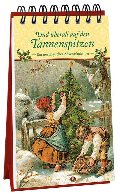Produktbild: Und &uuml;berall auf den Tannenspitzen. Ein nostalgischer Adventskalender