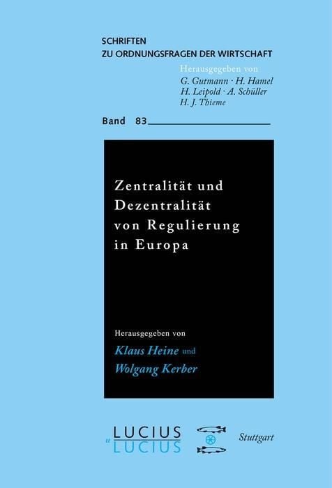 Produktbild: Zentralit&auml;t und Dezentralit&auml;t von Regulierung in Europa