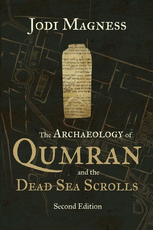 Produktbild: The Archaeology of Qumran and the Dead Sea Scrolls