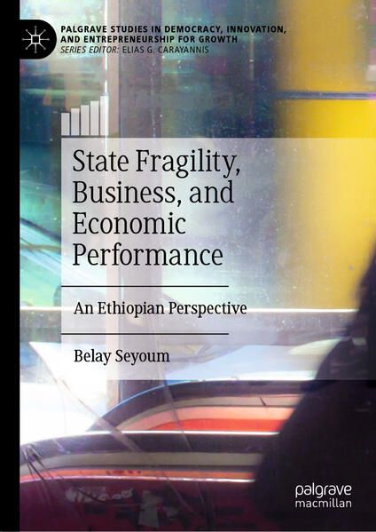 Produktbild: State Fragility, Business, and Economic Performance