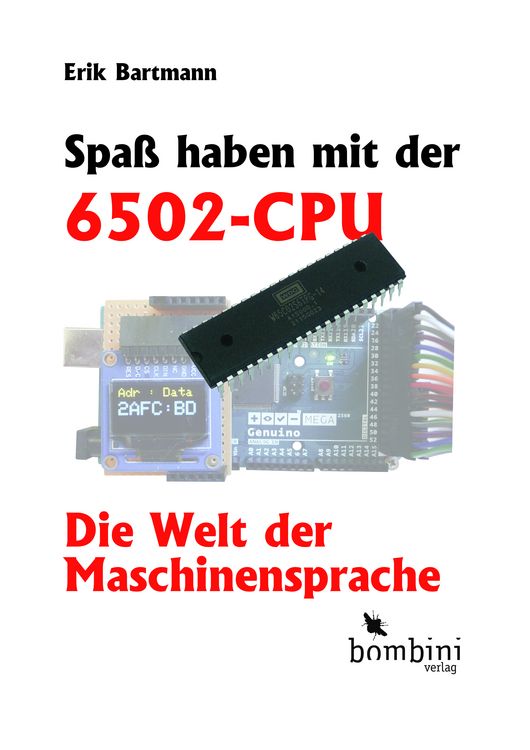 Produktbild: Spa&szlig; haben mit der 6502-CPU