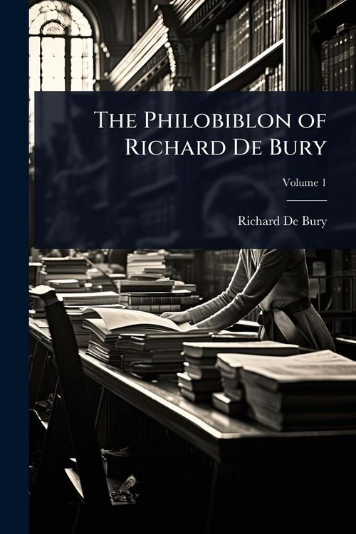 Produktbild: The Philobiblon of Richard De Bury