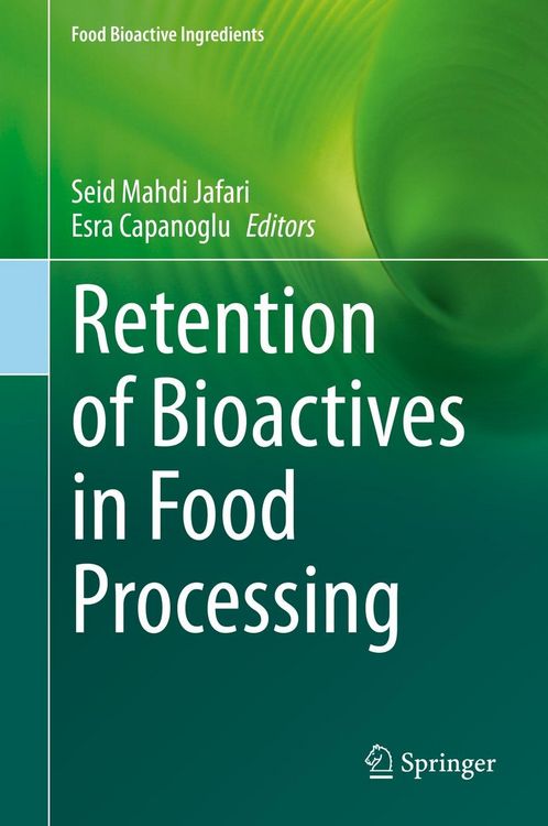 Produktbild: Retention of Bioactives in Food Processing