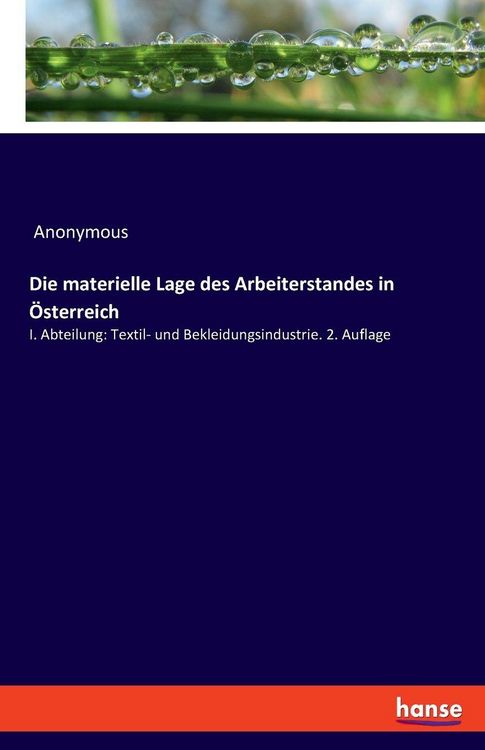 Produktbild: Die materielle Lage des Arbeiterstandes in &Ouml;sterreich