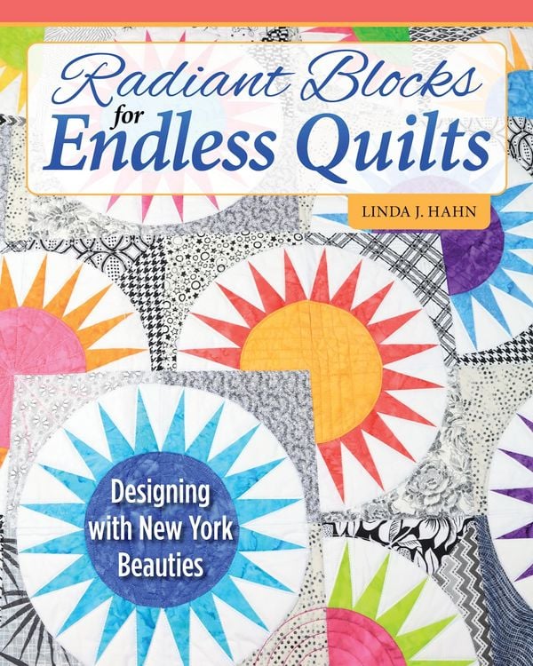 Produktbild: Radiant Blocks for Endless Quilts