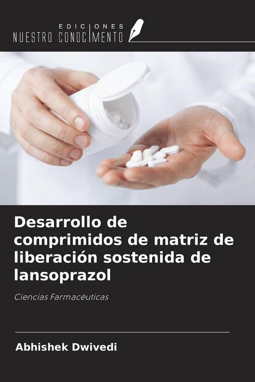Produktbild: Desarrollo de comprimidos de matriz de liberaci&oacute;n sostenida de lansoprazol