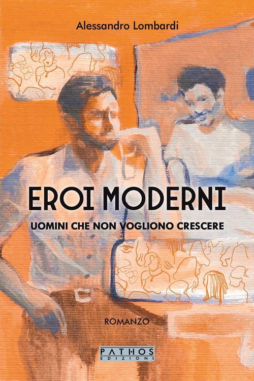 Produktbild: Eroi moderni. Uomini che non vogliono crescere