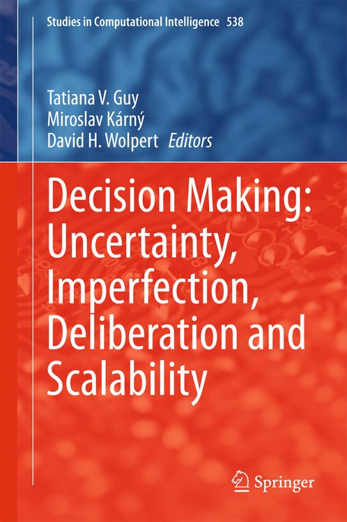 Produktbild: Decision Making: Uncertainty, Imperfection, Deliberation and Scalability