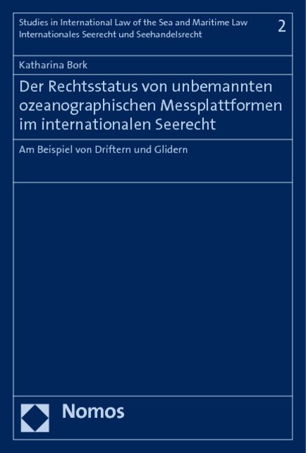 Produktbild: Der Rechtsstatus von unbemannten ozeanographischen Messplattformen im internationalen Seerecht