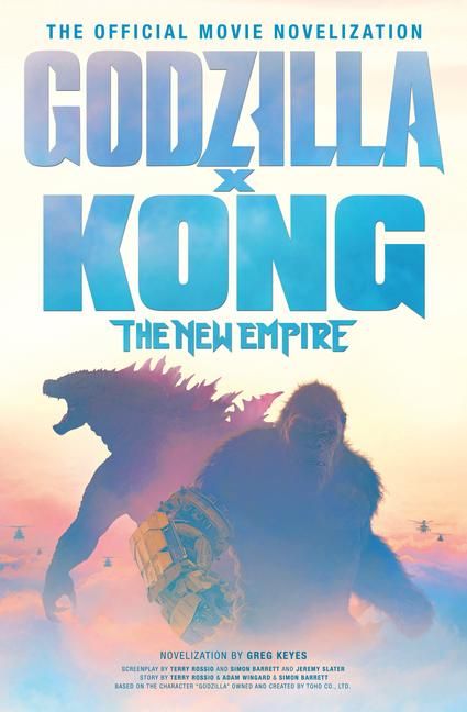 Produktbild: Godzilla x Kong: The New Empire - The Official Movie Novelization