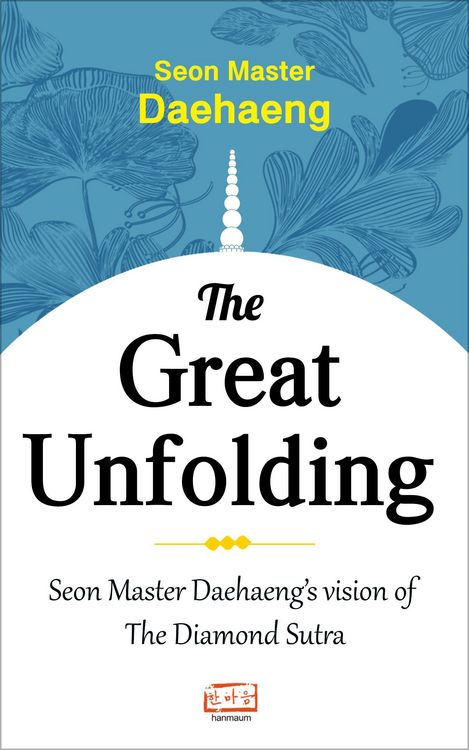 Produktbild: The Great Unfolding: Seon Master Daehaeng's Vision of the Diamond Sutra