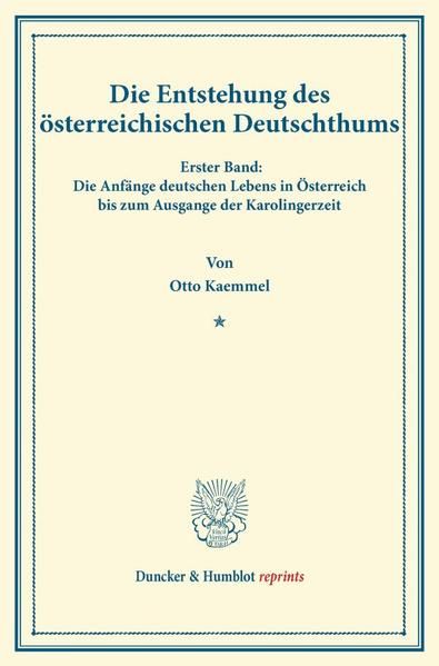 Produktbild: Die Entstehung des &ouml;sterreichischen Deutschthums.
