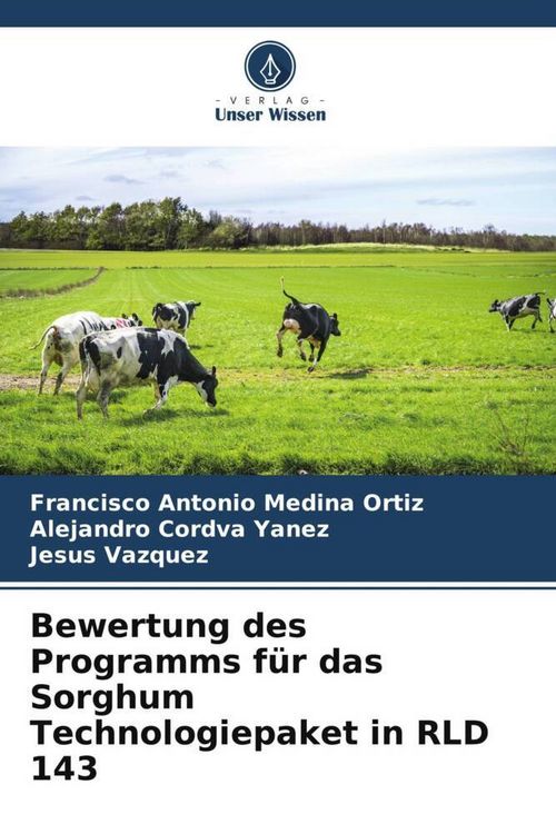 Produktbild: Bewertung des Programms f&uuml;r das Sorghum Technologiepaket in RLD 143