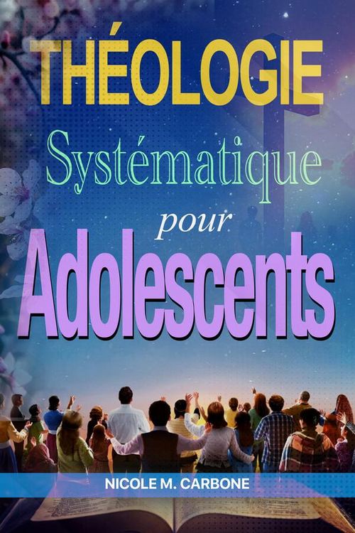 Produktbild: Th&eacute;ologie Syst&eacute;matique pour Adolescents