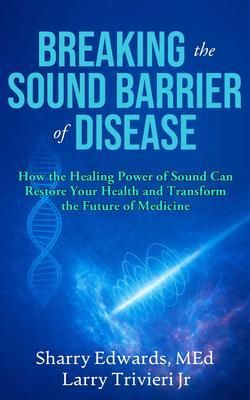 Produktbild: Breaking the Sound Barriers of Disease