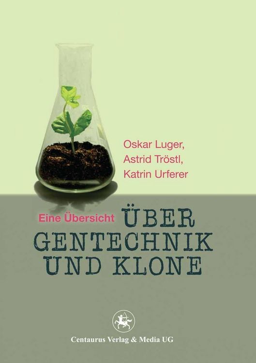 Produktbild: &Uuml;ber Gentechnik und Klone