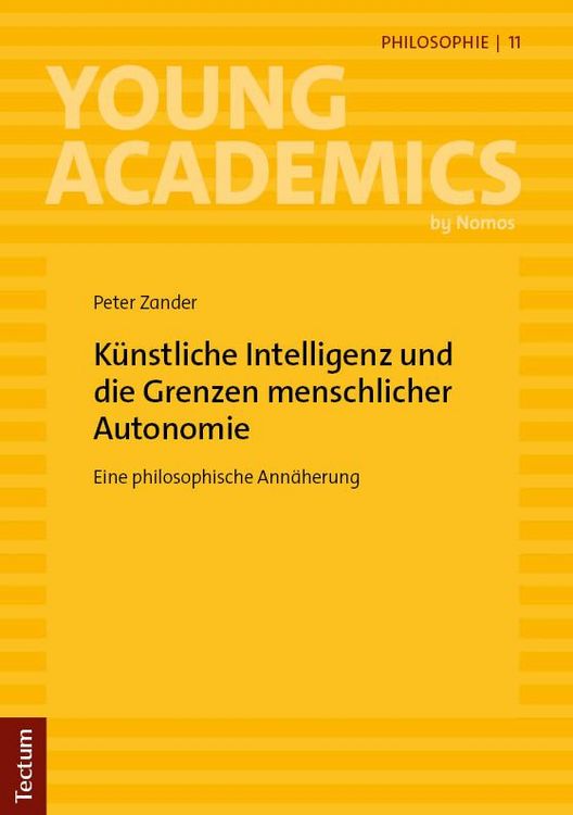 Produktbild: K&uuml;nstliche Intelligenz und die Grenzen menschlicher Autonomie